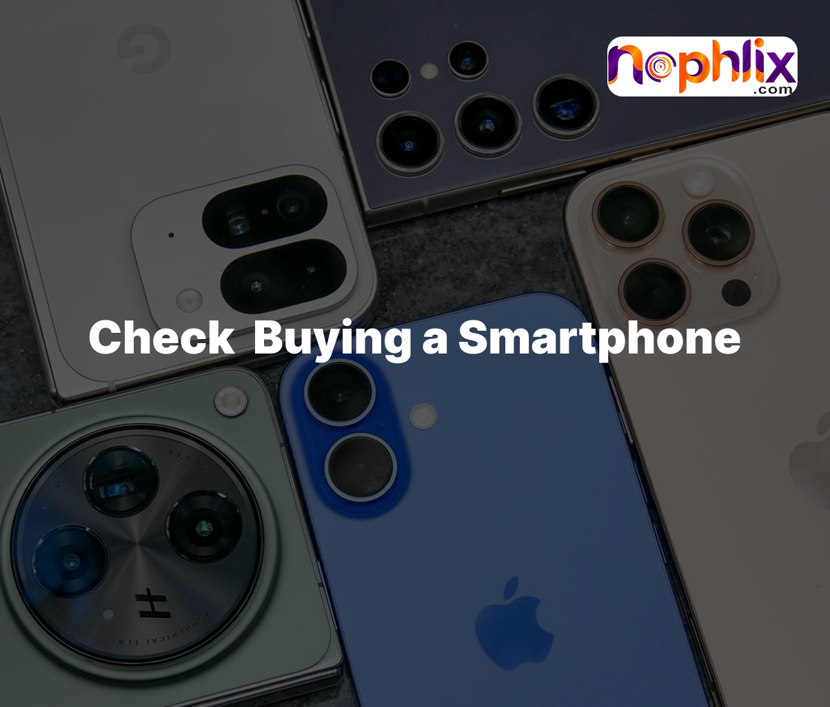 What Should I Look For When Buying a Smartphone in 2026? A Smart Buyer’s Guide